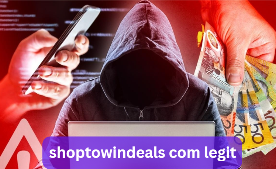 Shoptowindeals.com legit: A Comprehensive Guide To Avoiding A Dangerous Scam