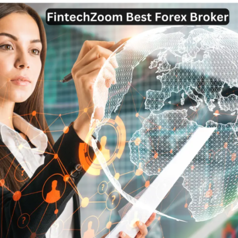 Fintechzoom Best Forex Broker: A Complete Overview