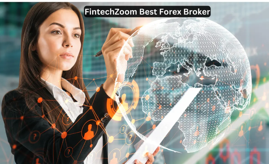 Fintechzoom Best Forex Broker: A Complete Overview