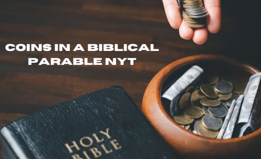 coins in a biblical parable nyt